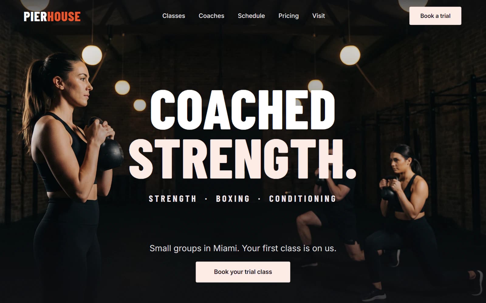 Example redesigned homepage for Pierhouse, a fictional Miami gym: the headline "Coached strength." over a dark photo of a small group lifting kettlebells, the programs strength, boxing and conditioning, and a "Book your trial class" button